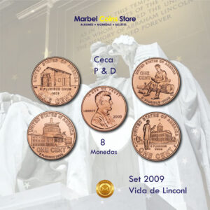 2009 P-D: Centavos Bicentenario Abraham Lincoln (Vida de Lincoln)